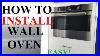 How_To_Install_A_Wall_Oven_Easy_Diy_Installation_For_All_Wall_Ovens_01_zf