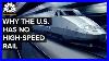 Why_The_Us_Has_No_High_Speed_Rail_01_fieu